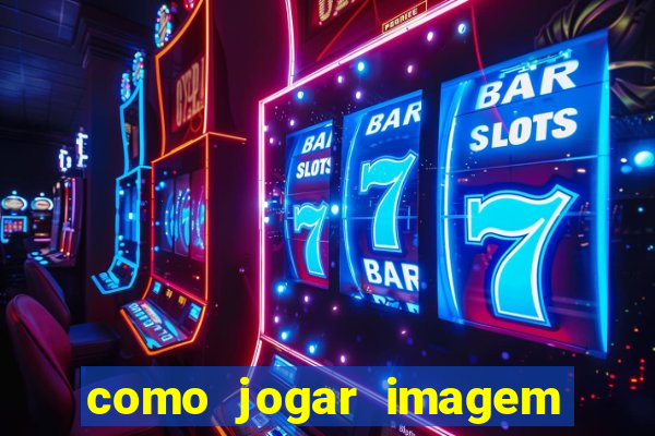 como jogar imagem no google para pesquisa